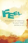 Feel: The Power o...