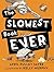 The Slowest Book Ever by April Pulley Sayre (2016-04-05)