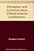 Perception and Communication by D. E. Broadbent (1987-06-04)