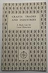 Crafts, trades and industries: A book list for local historians