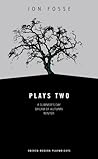 Plays Two: A Summ...