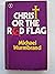 Christ or The Red Flag by Michael Wurmbrand