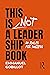 This Is Not A Leadership Book by Emmanuel Gobillot