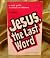Jesus, the Last Word, Stude...
