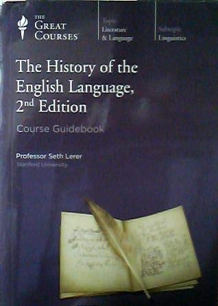 The Great Courses: The History of the English Language 2nd Edition (Course Guidebook Only)