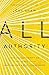 All Authority: How the Auth...