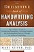 The Definitive Book of Handwriting Analysis The Complete Guide to Interpreting Personalities. Detecting Forgeries. and Revealing Brain Activity Through the Science of Graphology.jpg