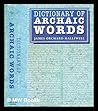 Dictionary of Archaic Words