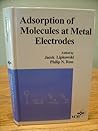 Adsorption of Molecules at Metal Electrodes