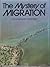 The Mystery of Migration