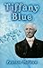 Tiffany Blue: The True Story of Turquoise, Tiffany & James P. McNulty in Territo