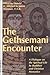 The Gethsemani Encounter : A Dialogue on the Spiritual Life by Buddhist and Christian Monastics(Paperback) - 2011 Edition