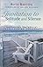 INVITATION TO SOLITUDE AND SILENCE: Experiencing God's Transforming Presence