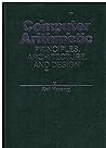 Computer Arithmetic: Principles, Architecture, and Design Computer Arithmetic: Principles, Architecture, and Design