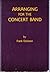 Arranging for the Concert Band (Textbook) SB01029 by Frank Erikson