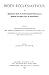 Index Ecclesiasticus: Or, Alphabetical Lists Of All Ecclesiastical Dignitaries In England And Wales Since The Reformation. Containing 150,000 Hitherto Unpublished Entries From The Bishops' Certificates Of Institutions To Livings, Etc., Now Deposited In...