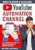 How to Start a Faceless YouTube Automation Channel by Bryan Guerra
