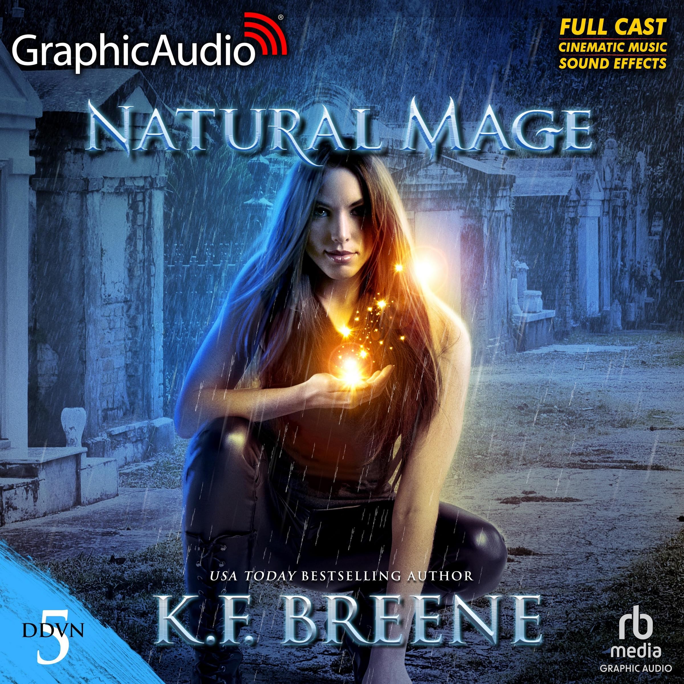 Natural Mage [Dramatized Adaptation] (Magical Mayhem Trilogy, #2; Demon Days, Vampire Nights, #5)