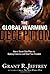 The Global-Warming Deception: How a Secret Elite Plans to Bankrupt America and Steal Your Freedom by Grant R. Jeffrey (2011-02-08)