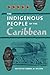 The Indigenous People of the Caribbean (Florida Museum of Natural History: Ripley P. Bullen Series) (January 10, 1999) Paperback