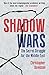 Shadow Wars: The Secret Struggle for the Middle East by Christopher M. Davidson (2016-10-18)
