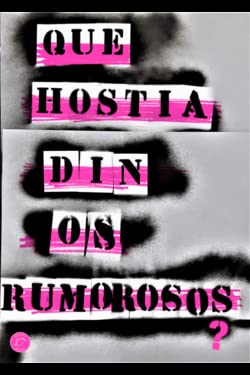 QUE HOSTIA DIN OS RUMOROSOS? (Paperback)