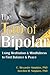The Tao of Bipolar: Using Meditation and Mindfulness to Find Balance and Peace by C. Alexander Simpkins PhD (2013-04-01)