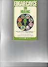 Edgar Cayce on Healing