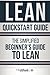 Lean QuickStart Guide: A Simplified Beginner's Guide To Lean by ClydeBank Business Benjamin Sweeney(2015-07-01)