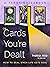 The Cards You're Dealt: How...