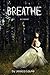 Breathe by Jessica Laurie (2014-10-29)