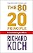 The 80/20 Principle: The Secret of Achieving More with Less by Richard Koch (Special Edition, 13 Sep 2007) Paperback