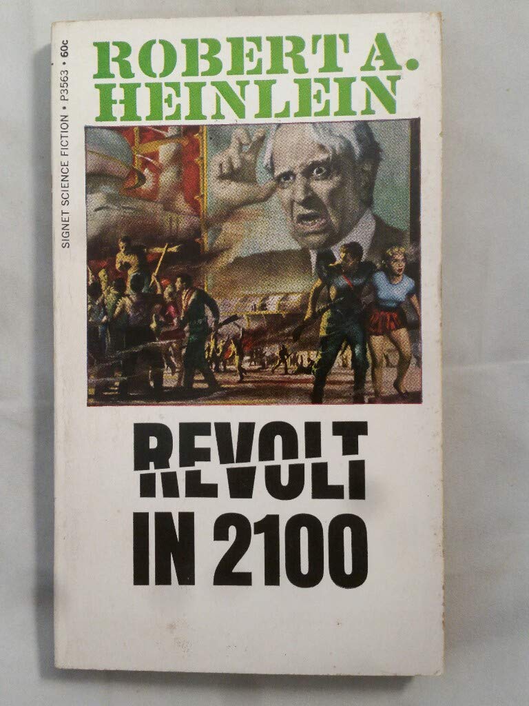 Revolt in 2100;: The prophets and the triumph of reason over superstition