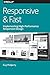 Responsive & Fast: Implementing High-Performance Responsive Design 1st edition by Podjarny, Guy (2014) Paperback