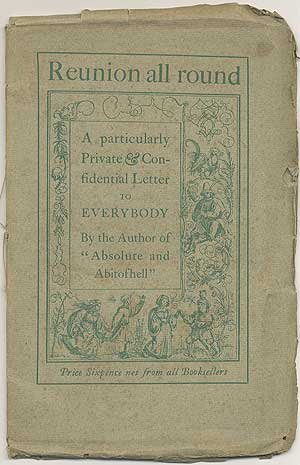 Reunion All Round; Or, Jael's Hammer Laid Aside and the Milk of Human Kindness beaten up into Butter and serve'd in a lordly Dish (Paperback)