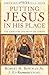 Putting Jesus in His Place by Robert M. Bowman Jr.