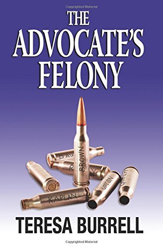 The Advocate's Felony (Paperback)