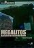 Megalitos: Huellas De La Ci...