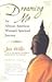 Dreaming Me - An African American Woman's Spiritual Journey (01) by Willis, Janice Dean [Paperback (2002)]