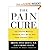 The Pain Cure The Proven Me...