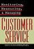 Monitoring, Measuring, and Managing Customer Service by Goodman, Gary S., Goodman, Chong Hannah (2000) Hardcover