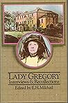 Lady Gregory: Interviews and recollections Lady Gregory: Interviews and recollections