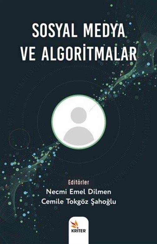 Sosyal Medya ve Algoritmalar (Paperback)