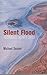 Silent Flood by Michael Sexton