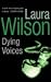 Dying Voices