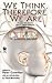 We Think, Therefore We Are (09) by Crowther, Peter [Mass Market Paperback (2009)]