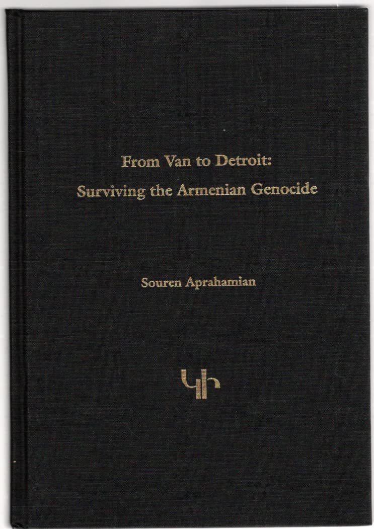 From Van to Detroit: Surviving the Armenian Genocide (Hardcover)