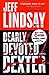 Dearly Devoted Dexter by Lindsay, Jeff [Vintage,2006] (Paperback) Reprint Edition