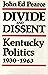Divide and Dissent by John Ed Pearce