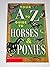 Your A to Z Guide to Horses & Ponies
